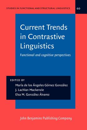Gómez González / Mackenzie / González Álvarez |  Current Trends in Contrastive Linguistics | Buch |  Sack Fachmedien