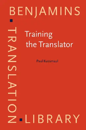 Kussmaul |  Training the Translator | Buch |  Sack Fachmedien