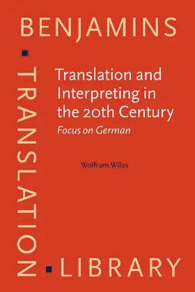 Wilss |  Translation and Interpreting in the 20th Century | Buch |  Sack Fachmedien