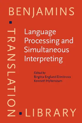 Englund Dimitrova / Hyltenstam |  Language Processing and Simultaneous Interpreting | Buch |  Sack Fachmedien