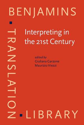 Garzone / Viezzi |  Interpreting in the 21st Century | Buch |  Sack Fachmedien