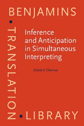 Chernov / Setton / Hild |  Inference and Anticipation in Simultaneous Interpreting | Buch |  Sack Fachmedien