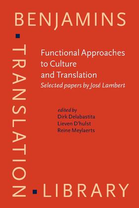 Delabastita / D’hulst / Meylaerts |  Functional Approaches to Culture and Translation | Buch |  Sack Fachmedien