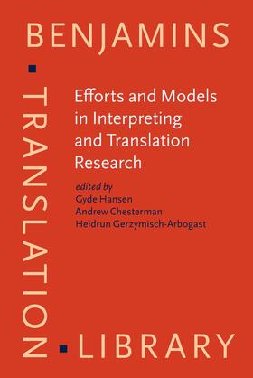 Hansen / Chesterman / Gerzymisch-Arbogast |  Efforts and Models in Interpreting and Translation Research | Buch |  Sack Fachmedien