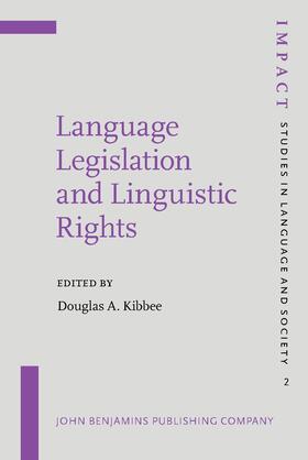 Kibbee |  Language Legislation and Linguistic Rights | Buch |  Sack Fachmedien