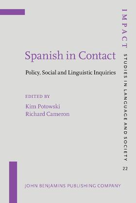 Potowski / Cameron |  Spanish in Contact | Buch |  Sack Fachmedien