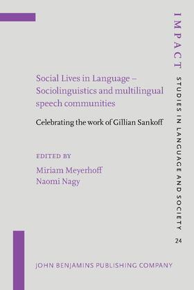 Meyerhoff / Nagy |  Social Lives in Language – Sociolinguistics and multilingual speech communities | Buch |  Sack Fachmedien