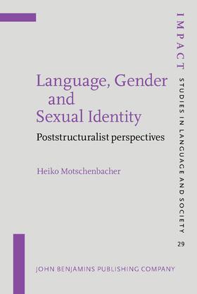 Motschenbacher |  Language, Gender and Sexual Identity | Buch |  Sack Fachmedien
