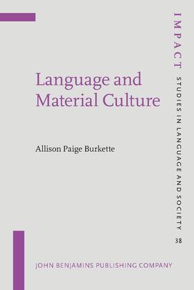 Burkette |  Language and Material Culture | Buch |  Sack Fachmedien