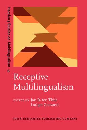 Thije / Zeevaert |  Receptive Multilingualism | Buch |  Sack Fachmedien