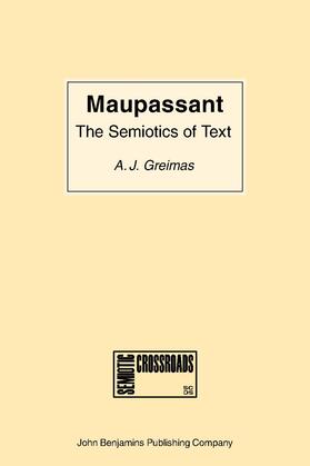 Greimas |  Maupassant: the Semiotics of Text | Buch |  Sack Fachmedien