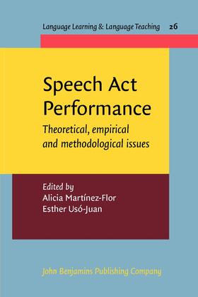 Martínez-Flor / Usó-Juan |  Speech Act Performance | Buch |  Sack Fachmedien