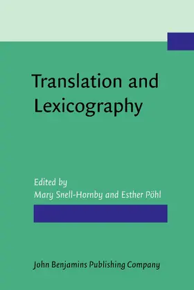 Snell-Hornby / Pöhl |  Translation and Lexicography | Buch |  Sack Fachmedien