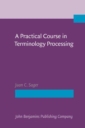 Sager |  A Practical Course in Terminology Processing | Buch |  Sack Fachmedien