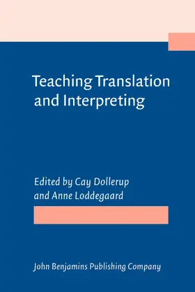 Dollerup / Loddegaard |  Teaching Translation and Interpreting | Buch |  Sack Fachmedien