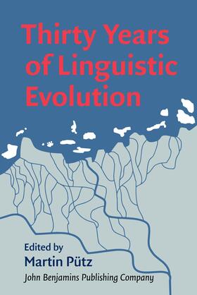 Pütz |  Thirty Years of Linguistic Evolution | Buch |  Sack Fachmedien