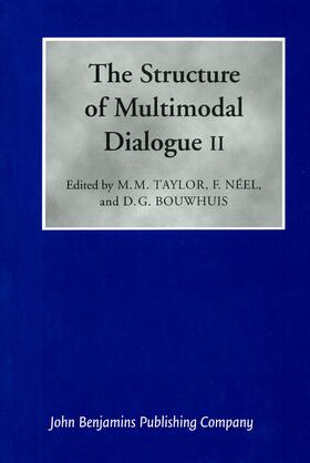 Taylor / Néel / Bouwhuis |  The Structure of Multimodal Dialogue II | Buch |  Sack Fachmedien