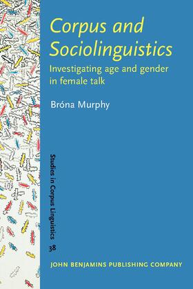 Murphy |  Corpus and Sociolinguistics | Buch |  Sack Fachmedien