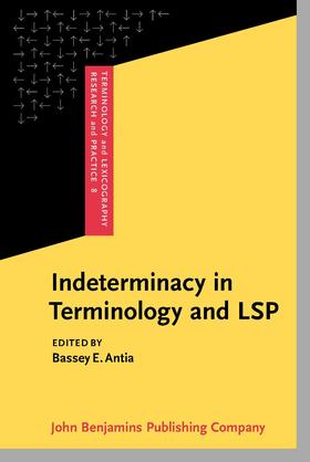 Antia |  Indeterminacy in Terminology and LSP | Buch |  Sack Fachmedien