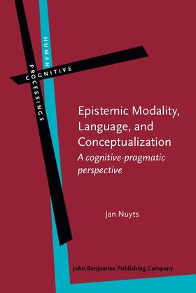 Nuyts |  Epistemic Modality, Language, and Conceptualization | Buch |  Sack Fachmedien