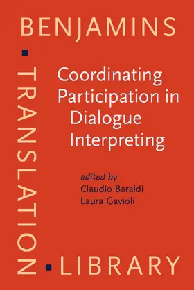 Baraldi / Gavioli |  Coordinating Participation in Dialogue Interpreting | Buch |  Sack Fachmedien