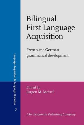 Meisel |  Bilingual First Language Acquisition | Buch |  Sack Fachmedien
