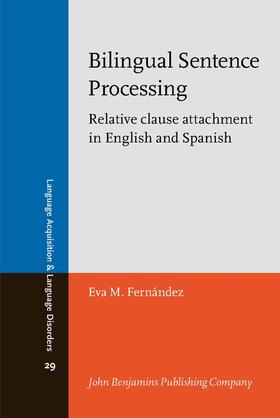 Fernández |  Bilingual Sentence Processing | Buch |  Sack Fachmedien