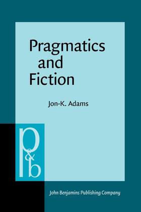 Adams |  Pragmatics and Fiction | Buch |  Sack Fachmedien