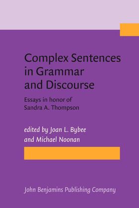 Bybee / Noonan |  Complex Sentences in Grammar and Discourse | Buch |  Sack Fachmedien