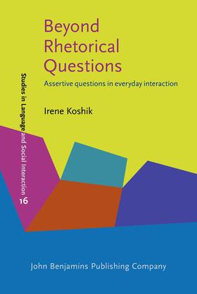Koshik |  Beyond Rhetorical Questions | Buch |  Sack Fachmedien