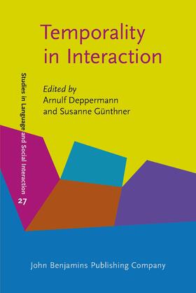Deppermann / Günthner |  Temporality in Interaction | Buch |  Sack Fachmedien