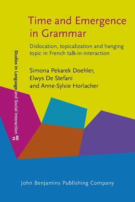 Pekarek Doehler / De Stefani / Horlacher |  Time and Emergence in Grammar | Buch |  Sack Fachmedien