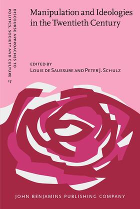 Saussure / Schulz |  Manipulation and Ideologies in the Twentieth Century | Buch |  Sack Fachmedien