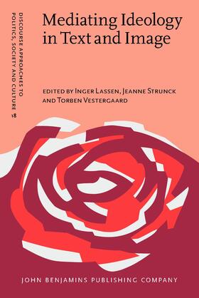 Lassen / Strunck / Vestergaard |  Mediating Ideology in Text and Image | Buch |  Sack Fachmedien