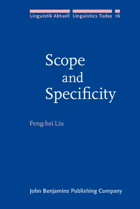 Liu |  Scope and Specificity | Buch |  Sack Fachmedien