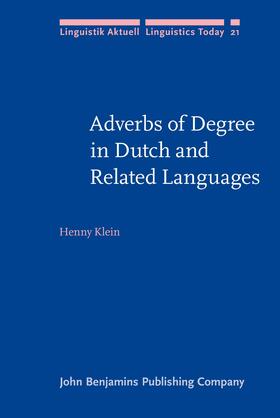 Klein |  Adverbs of Degree in Dutch and Related Languages | Buch |  Sack Fachmedien