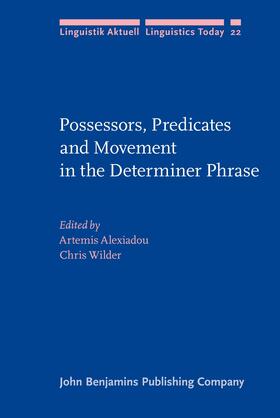 Alexiadou / Wilder |  Possessors, Predicates and Movement in the Determiner Phrase | Buch |  Sack Fachmedien