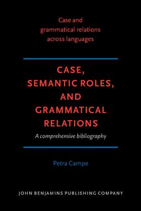 Campe |  Case, Semantic Roles, and Grammatical Relations | Buch |  Sack Fachmedien