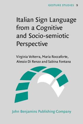 Volterra / Roccaforte / Di Renzo |  Italian Sign Language from a Cognitive and Socio-semiotic Perspective | Buch |  Sack Fachmedien