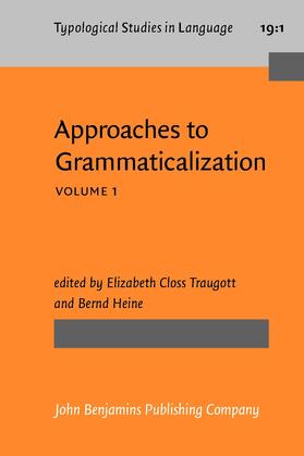 Traugott / Heine |  Approaches to Grammaticalization | Buch |  Sack Fachmedien