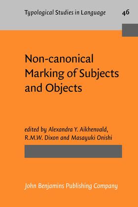 Aikhenvald / Dixon / Onishi |  Non-canonical Marking of Subjects and Objects | Buch |  Sack Fachmedien