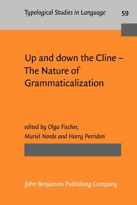 Fischer / Norde / Perridon |  Up and down the Cline – The Nature of Grammaticalization | Buch |  Sack Fachmedien