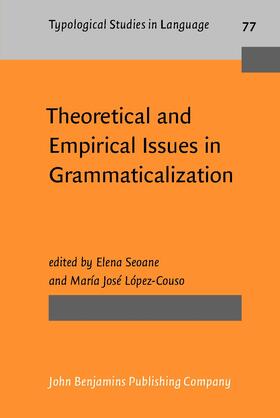 Seoane / López-Couso |  Theoretical and Empirical Issues in Grammaticalization | Buch |  Sack Fachmedien