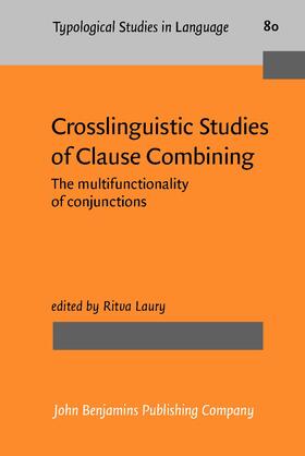 Laury |  Crosslinguistic Studies of Clause Combining | Buch |  Sack Fachmedien