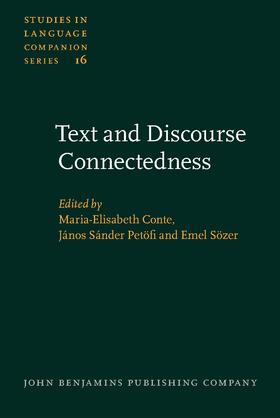 Conte / Petöfi / Sözer |  Text and Discourse Connectedness | Buch |  Sack Fachmedien