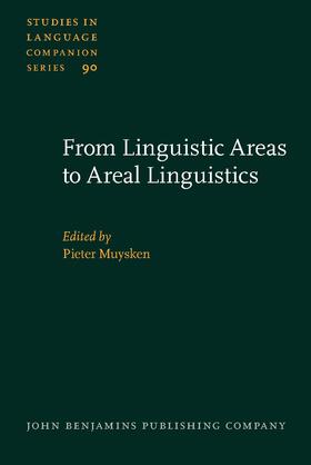 Muysken |  From Linguistic Areas to Areal Linguistics | Buch |  Sack Fachmedien