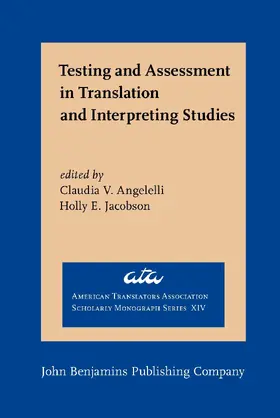 Angelelli / Jacobson |  Testing and Assessment in Translation and Interpreting Studies | Buch |  Sack Fachmedien