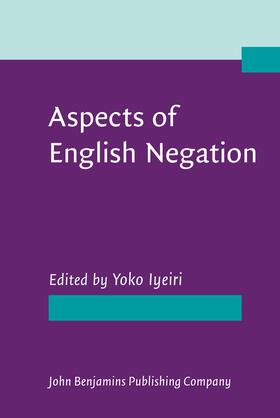 Iyeiri |  Aspects of English Negation | Buch |  Sack Fachmedien