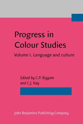 Biggam / Kay |  Progress in Colour Studies | Buch |  Sack Fachmedien