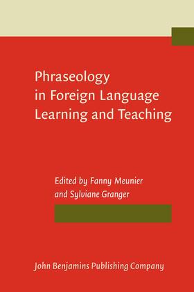 Meunier / Granger |  Phraseology in Foreign Language Learning and Teaching | Buch |  Sack Fachmedien